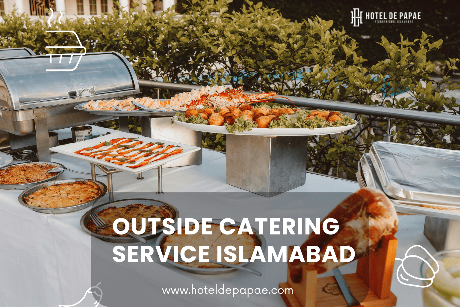 Outside Catering in Islamabad | Complete Guide for Events